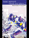 Robots and Aliens:  Volume 2